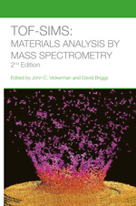 Cover of ToF-SIMS: Materials Analysis by Mass Spectrometry 2nd Edition